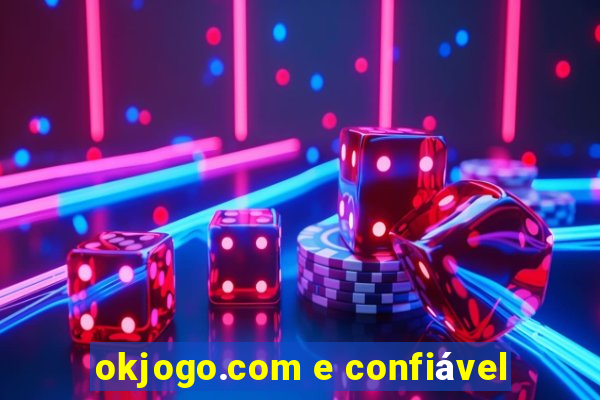 okjogo.com e confiável